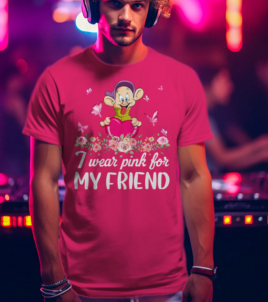 Dopey I Wear Pink For My Friend Butterflies Roses T-Shirt