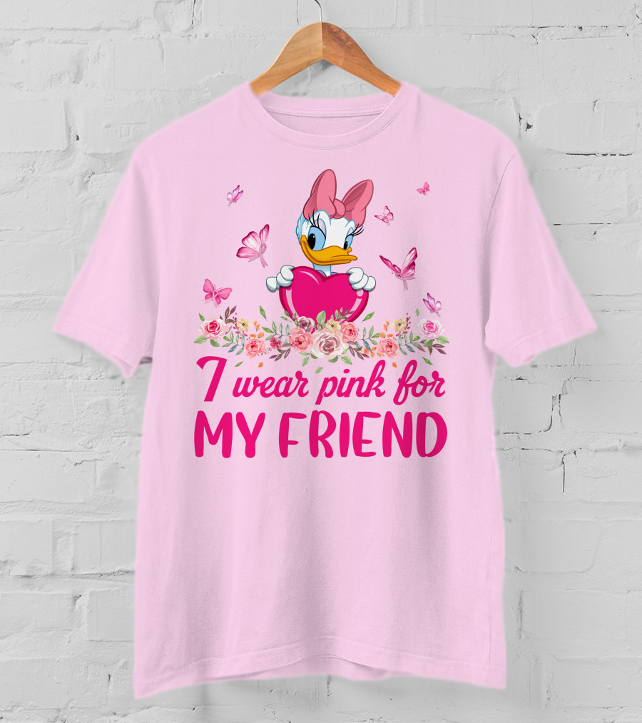 I Wear Pink For My Friend Daisy Duck T-Shirt