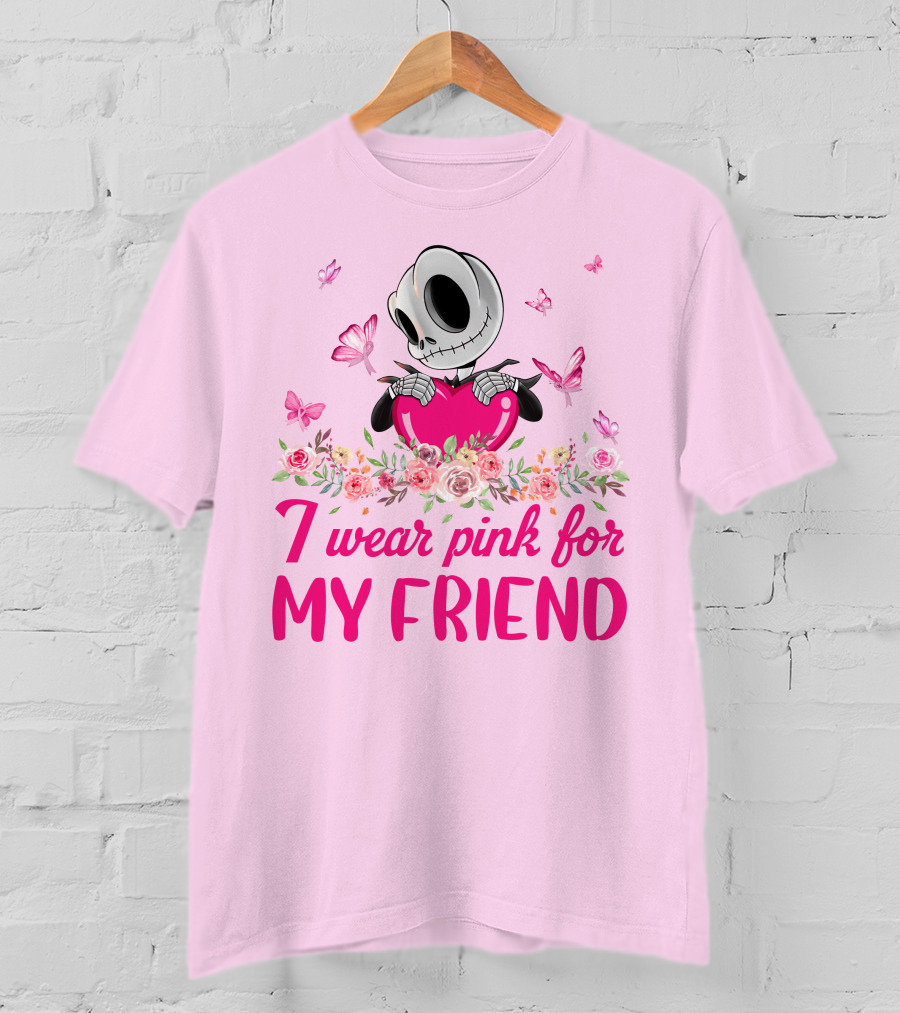 I Wear Pink For My Friend Jack Skellington Pink Butterflies And Flowers T-Shirt