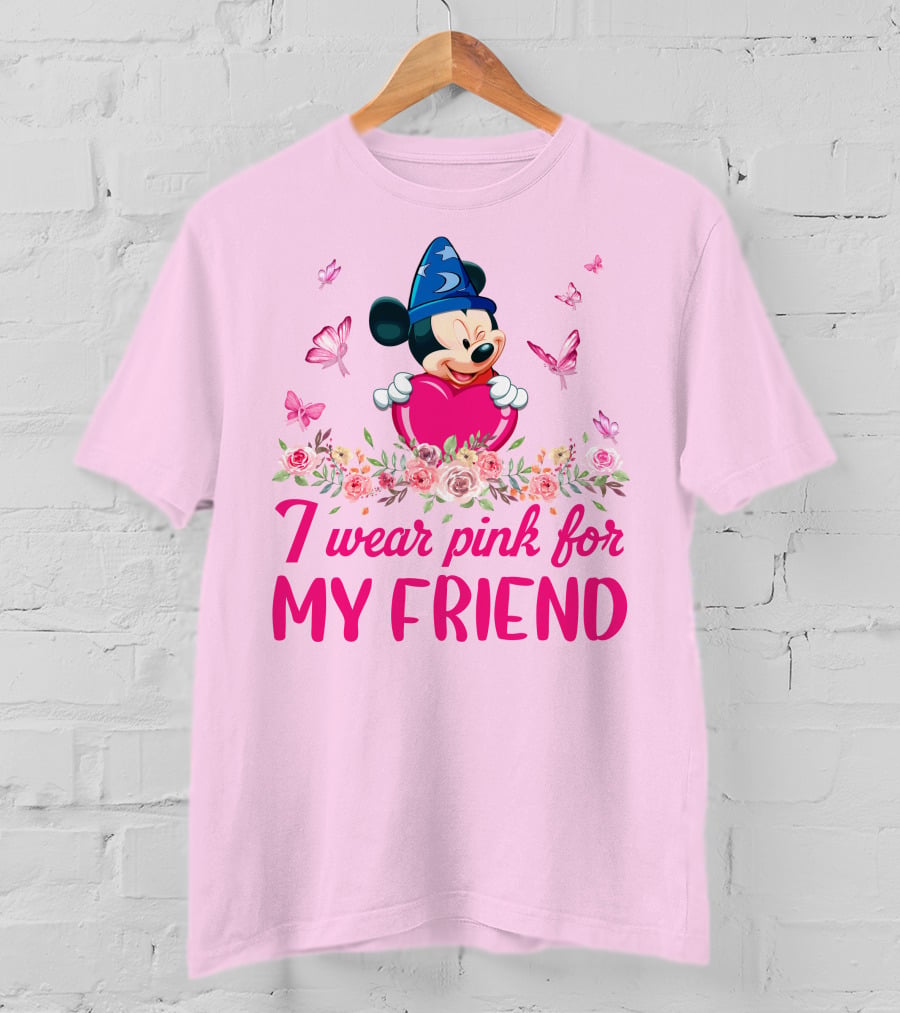 Mickey Fantasia I Wear Pink For My Friend T-Shirt
