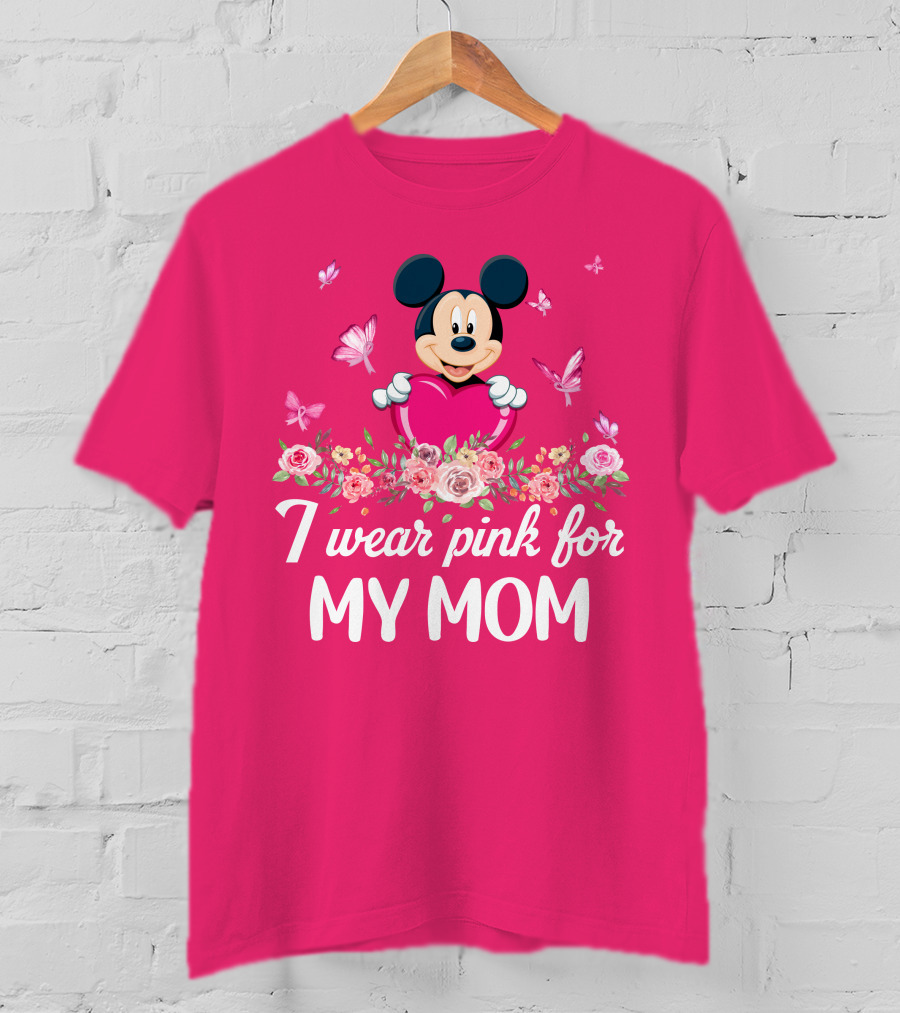 I Wear Pink For My Mom Mickey Mouse Floral Butterfly T-Shirt
