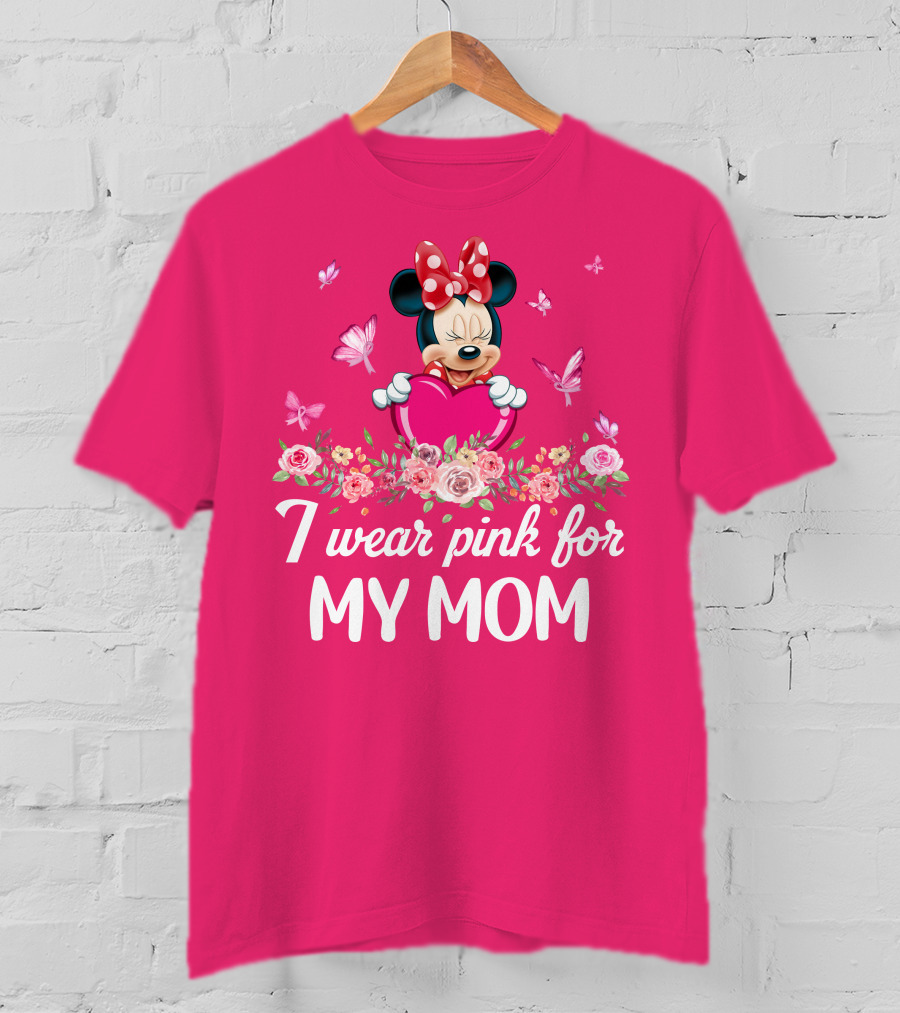 Minnie I Wear Pink For My Mom T-Shirt