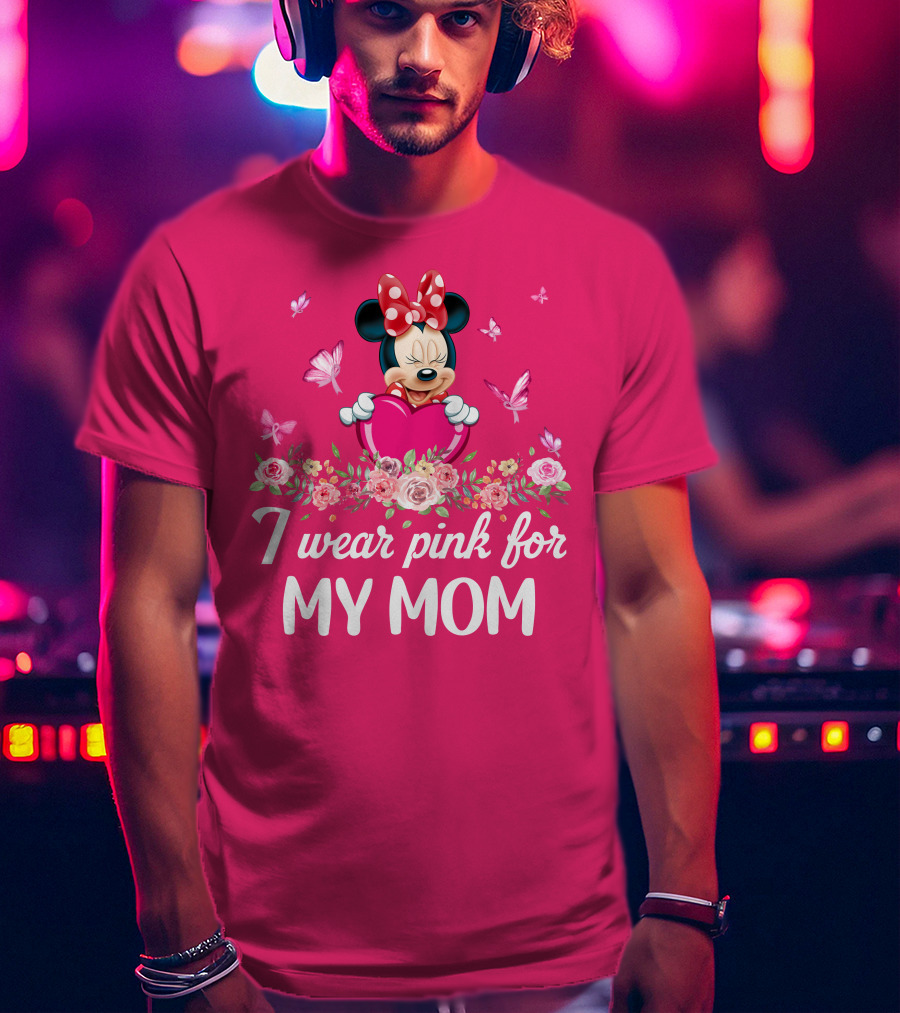 Minnie I Wear Pink For My Mom T-Shirt