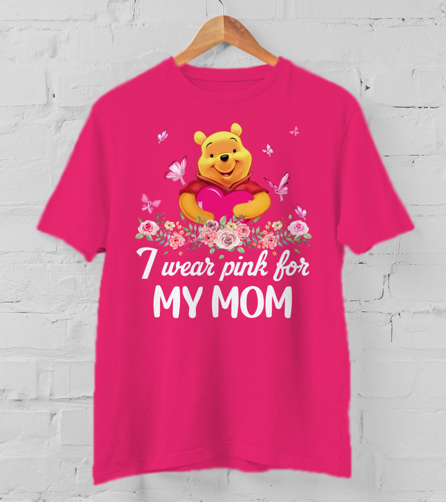 I Wear Pink For My Mom Pooh T-Shirt