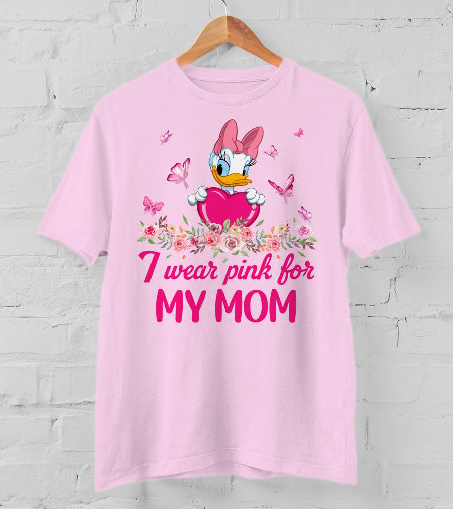 I Wear Pink For My Mom Daisy Duck T-Shirt