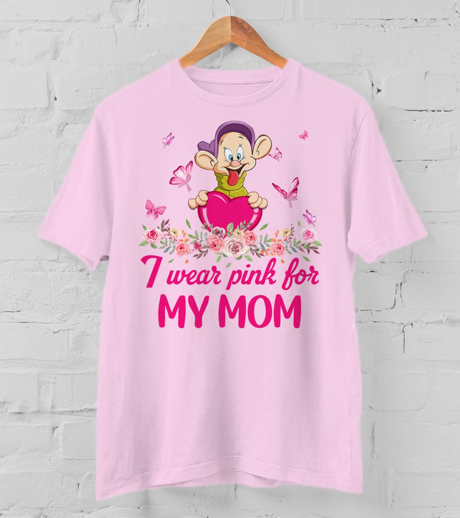 Dopey I Wear Pink For My Mom T-Shirt