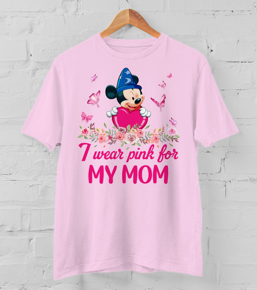 I Wear Pink For My Mom Mickey Fantasia T-Shirt