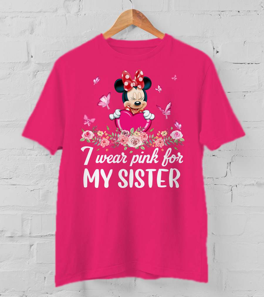I Wear Pink For My Sister Minnie Mouse T-Shirt