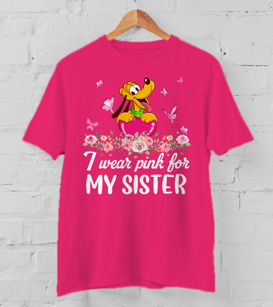 I Wear Pink For My Sister Pluto Butterflies And Flowers T-Shirt