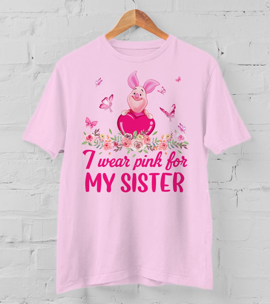Piglet I Wear Pink For My Sister Butterflies And Flowers T-Shirt