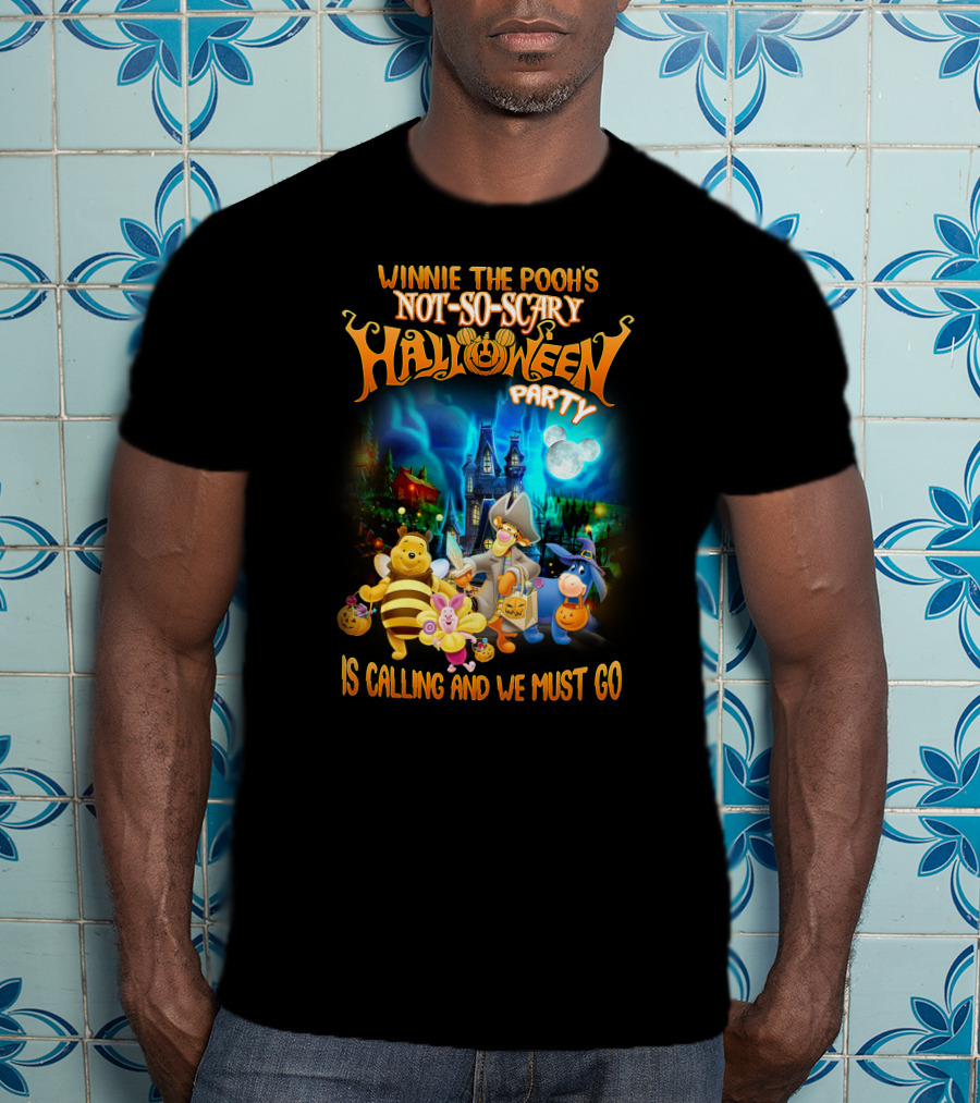 Winnie The Pooh's Not-So-Scary Halloween Party Is Calling And We Must Go T-Shirt
