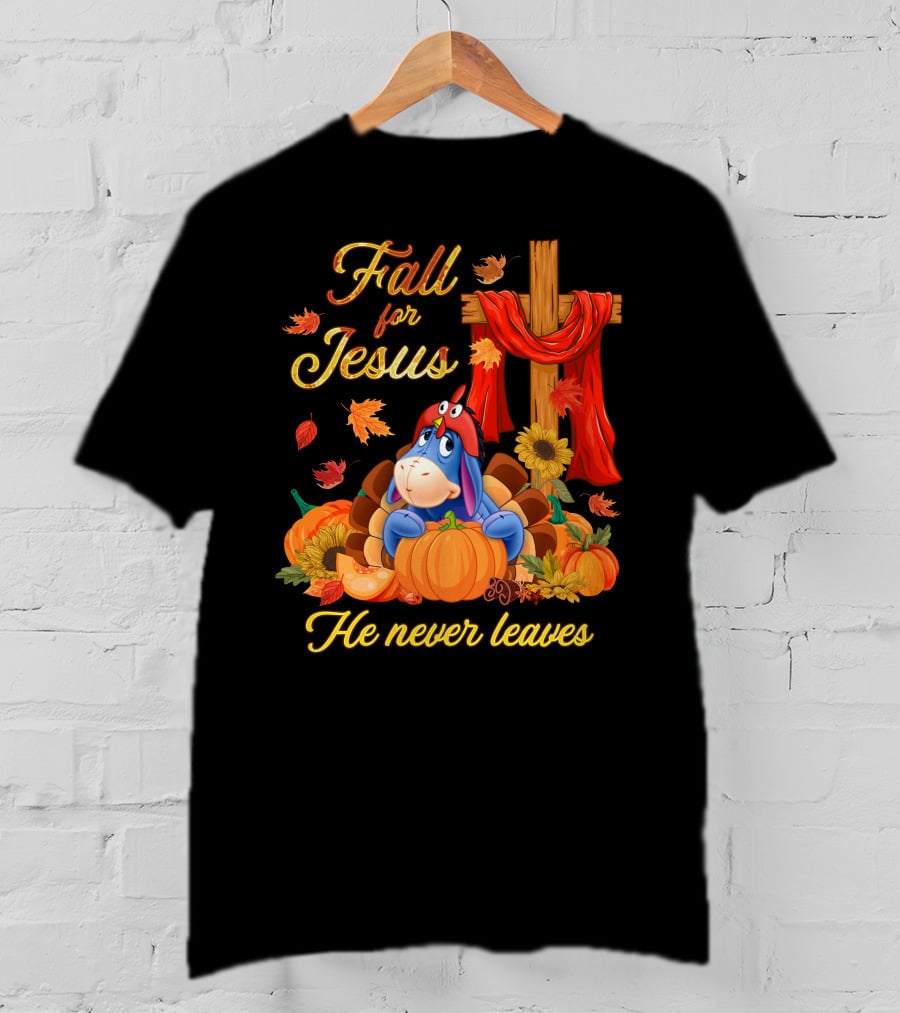 Fall For Jesus He Never Leaves Eeyore Pumpkin Thanksgiving T-Shirt