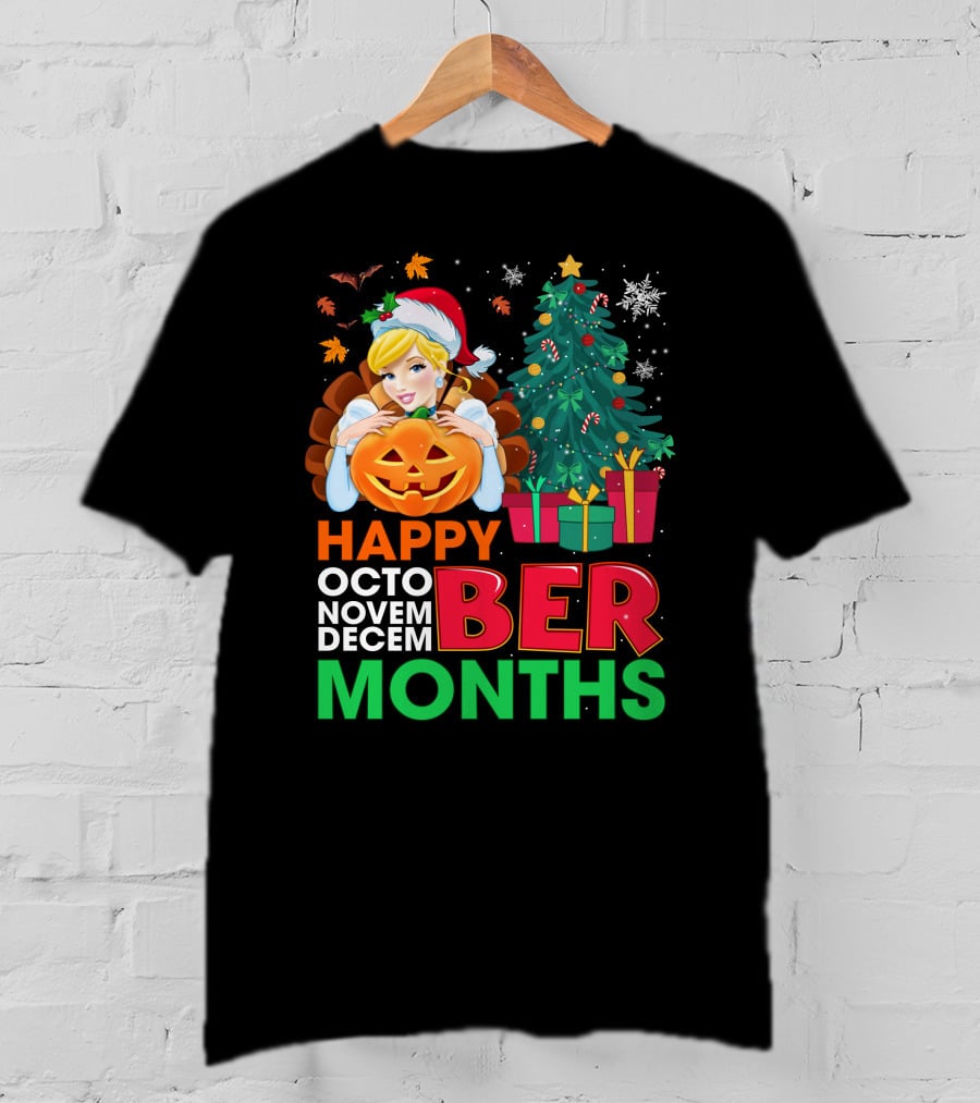 Happy Octo Novem December Months Cinderella T-Shirt