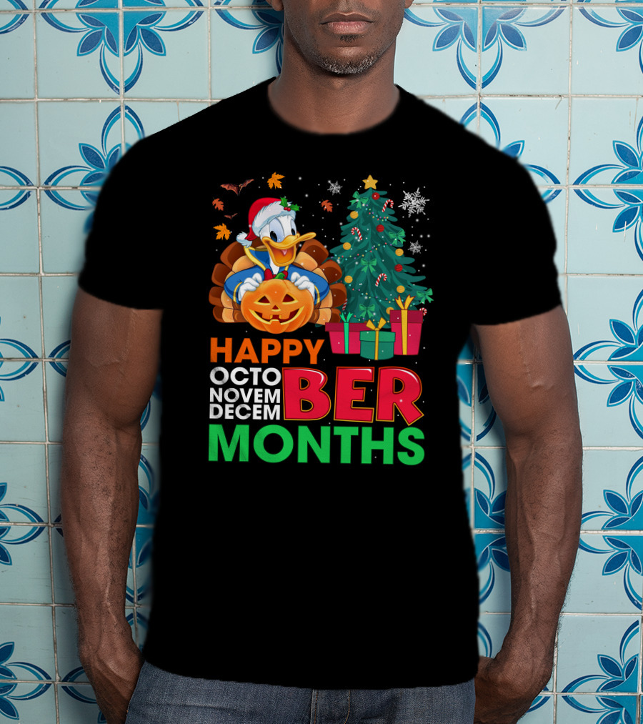 Happy October November December Months Donald Duck Halloween Christmas T-Shirt