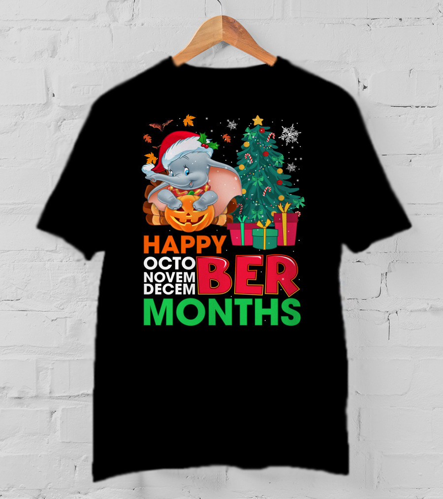 Holidays With Dumbo Happy October November December Months T-Shirt