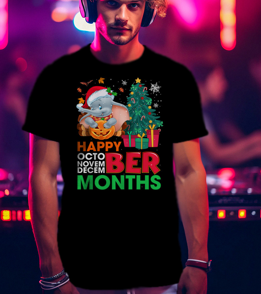 Holidays With Dumbo Happy October November December Months T-Shirt