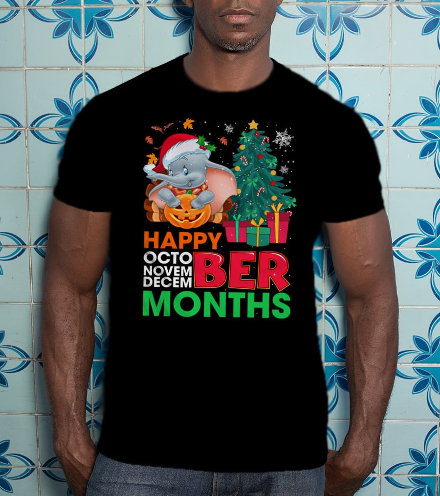 Holidays With Dumbo Happy October November December Months T-Shirt