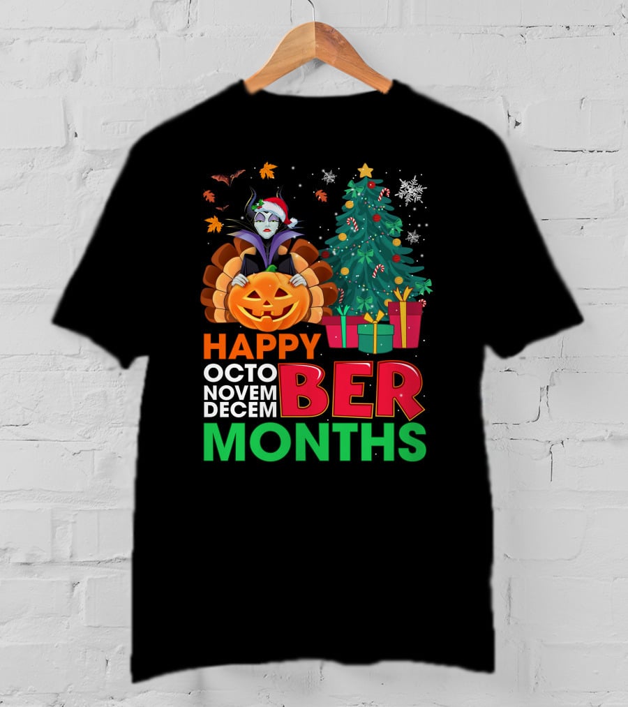Happy October November December Ber Months Maleficent Christmas T-Shirt
