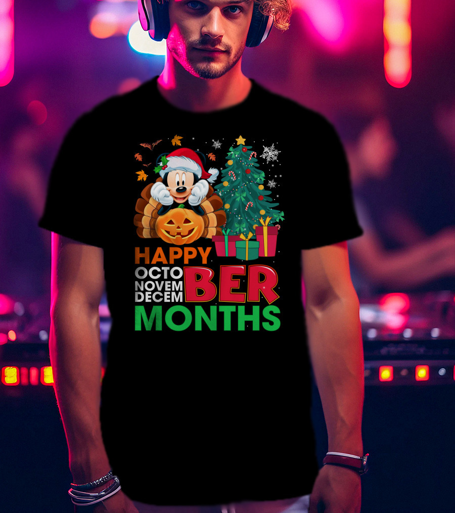 Happy Octo Novem Decem Ber Months Mickey T-Shirt