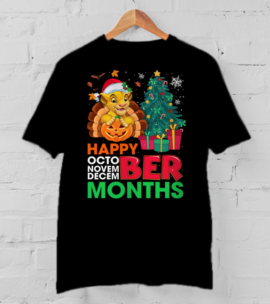 Happy Octo Novem Decem Ber Months Simba T-Shirt