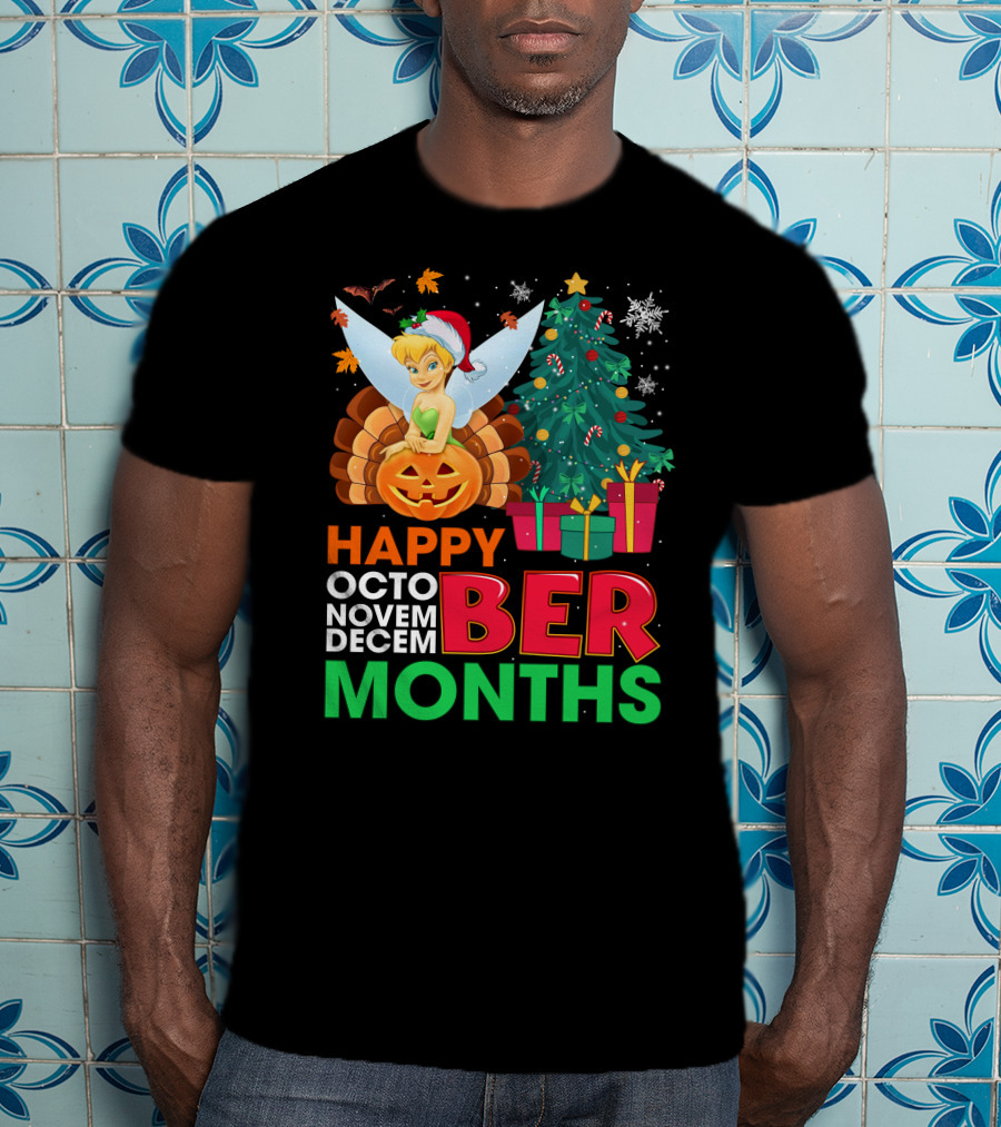Happy Octo Novem Decem Ber Months Tinker Bell Christmas Tree Thanksgiving Pumpkin Santa Hat T-Shirt