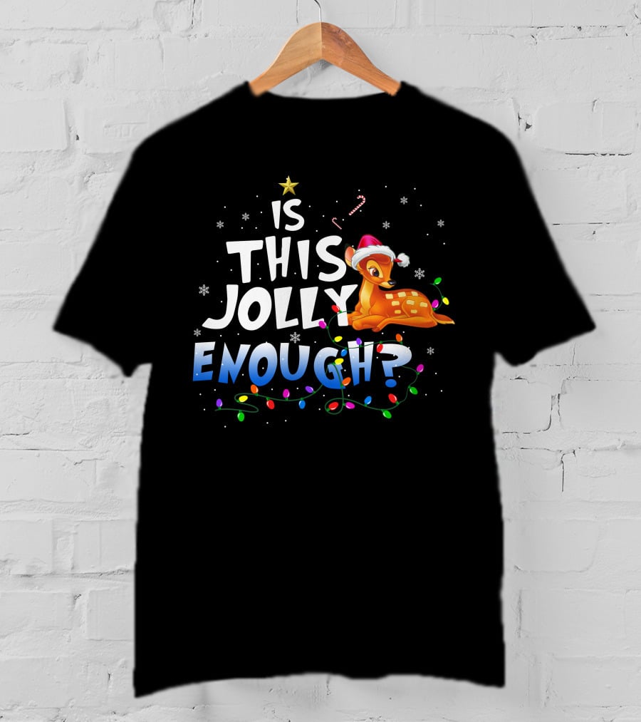 Is This Jolly Enough Bambi Santa Hat Candy Cane Lights Snowflakes T-Shirt