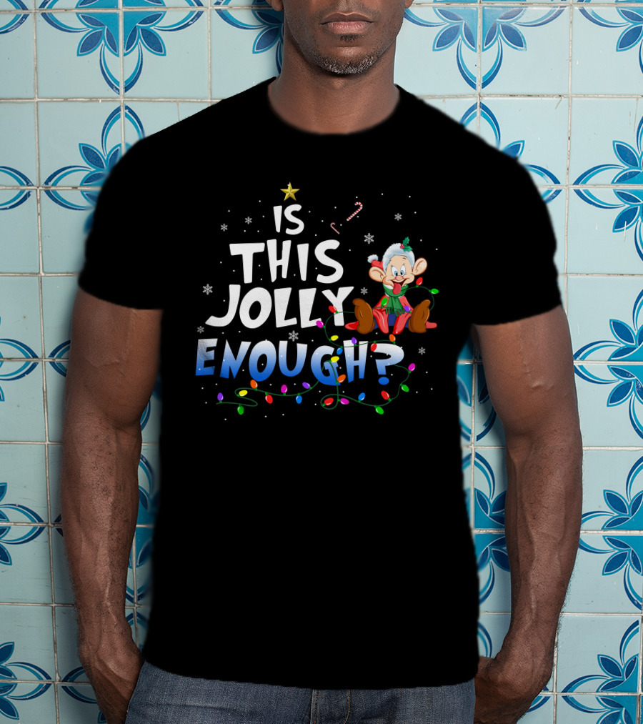 Is This Jolly Enough Dopey Christmas Lights Candy Cane Snowflakes T-Shirt