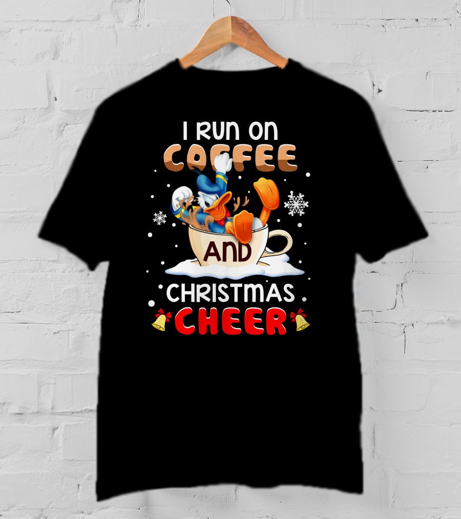 I Run On Coffee And Christmas Cheer Donald Duck T-Shirt