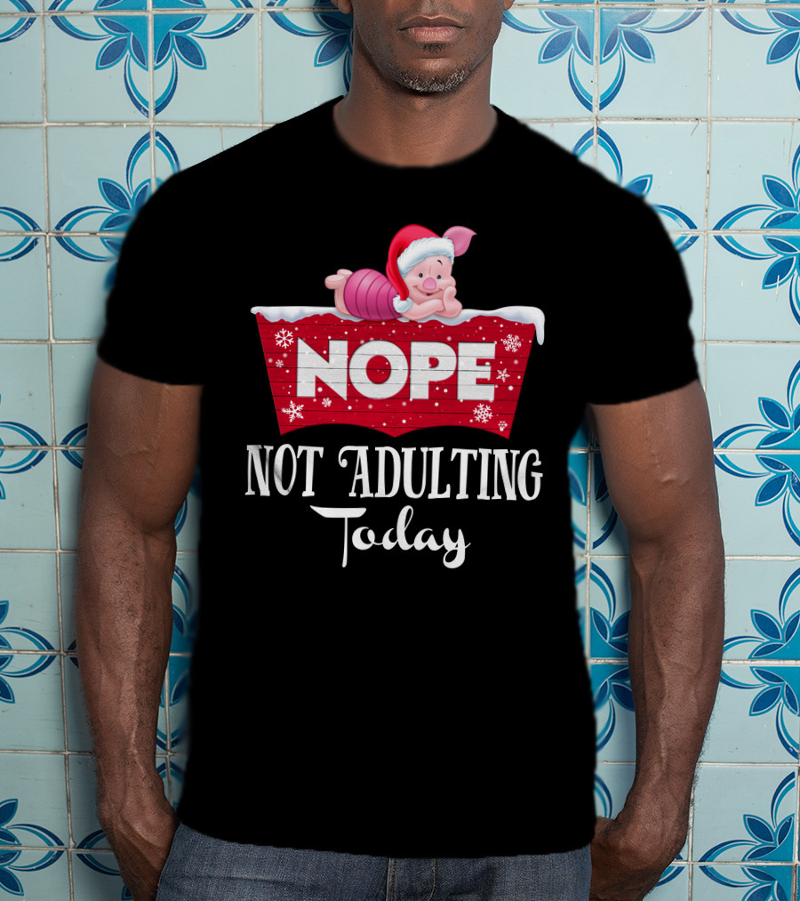 Nope Not Adulting Today Piglet Christmas Santa Hat Snowflakes T-Shirt