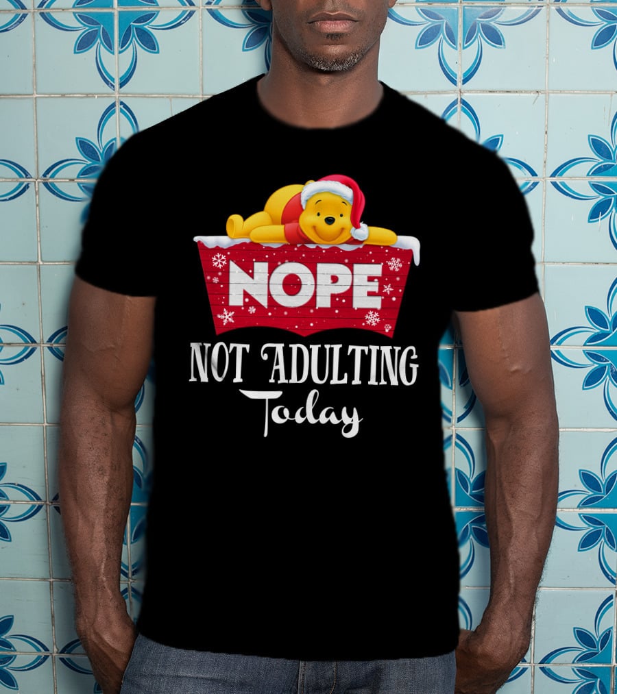 Nope Not Adulting Today Pooh Santa Hat Snowflakes T-Shirt
