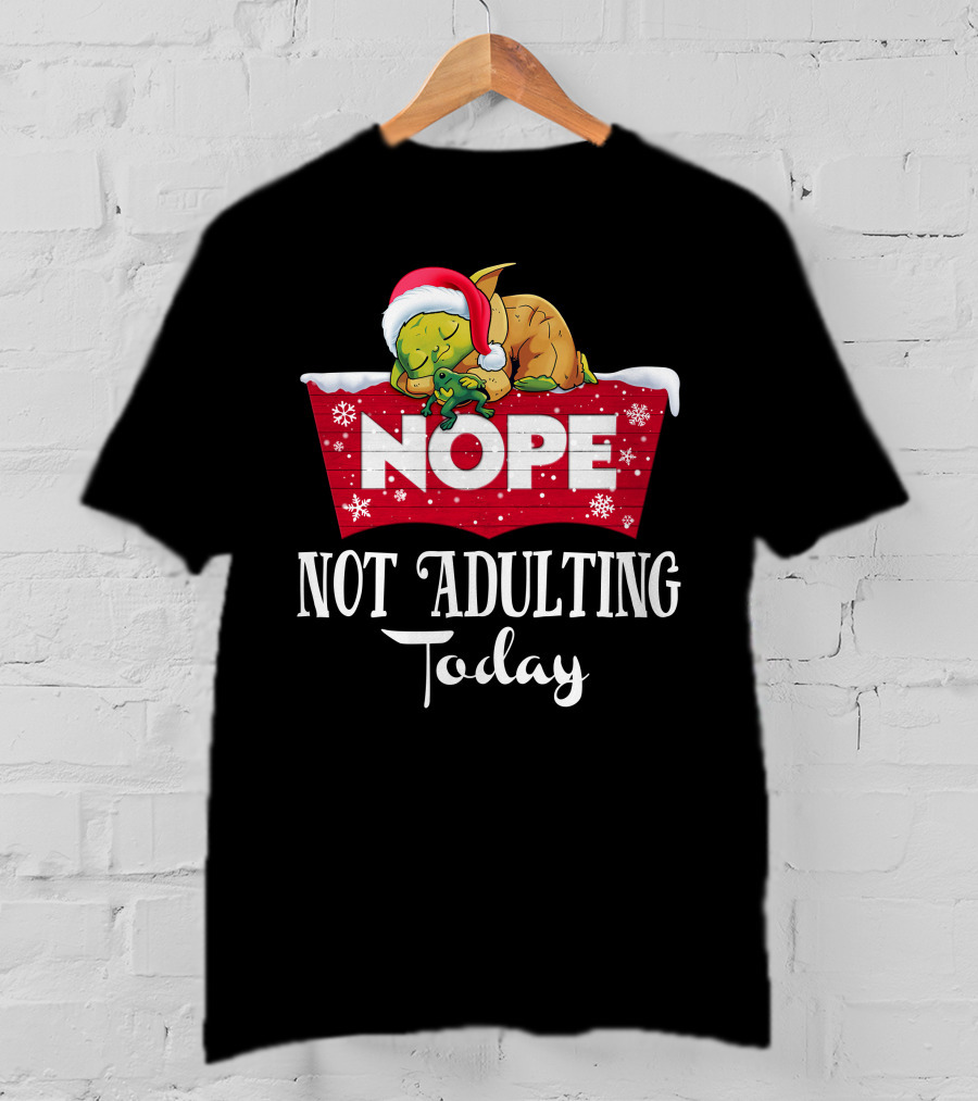Yoda Nope Not Adulting Today Christmas Santa Hat T-Shirt
