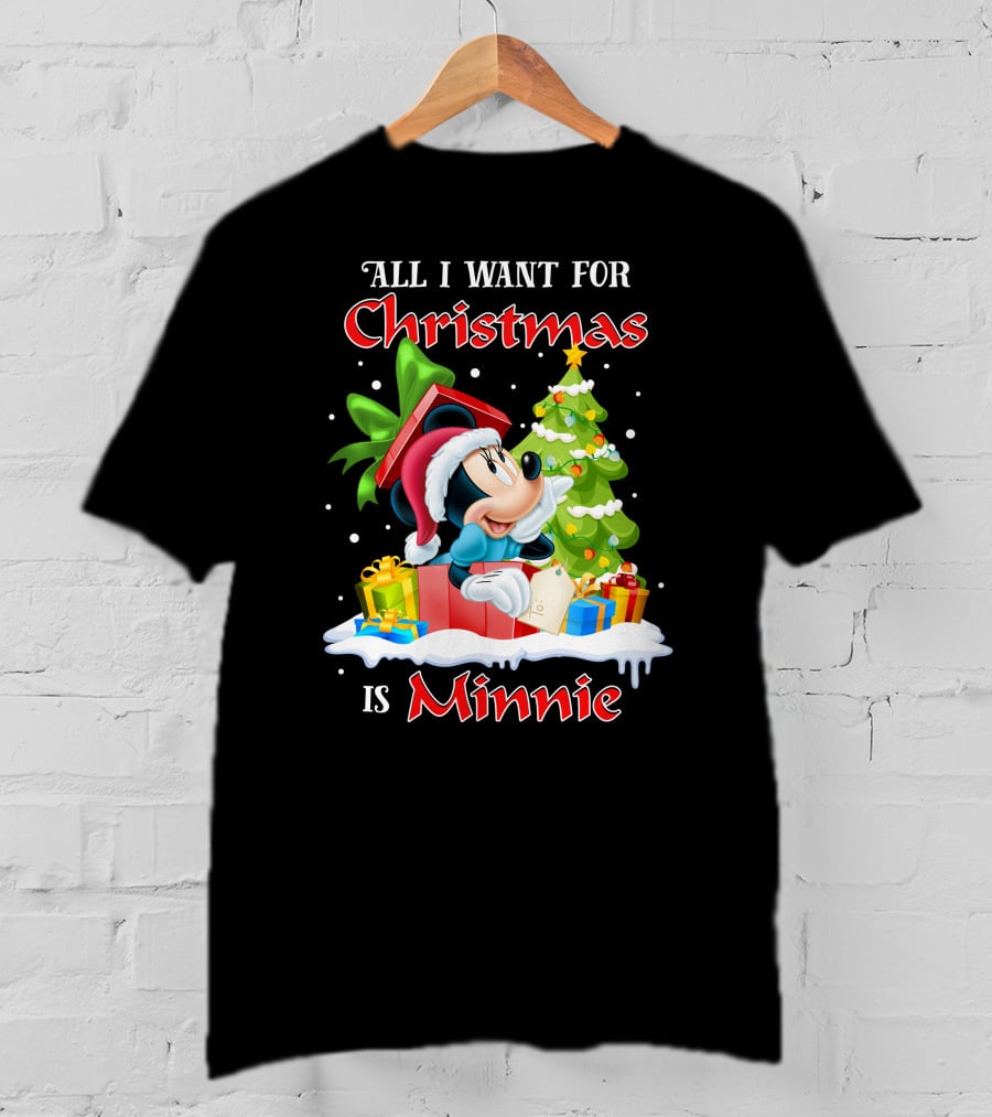 All I Want For Christmas Is Minnie T-Shirt