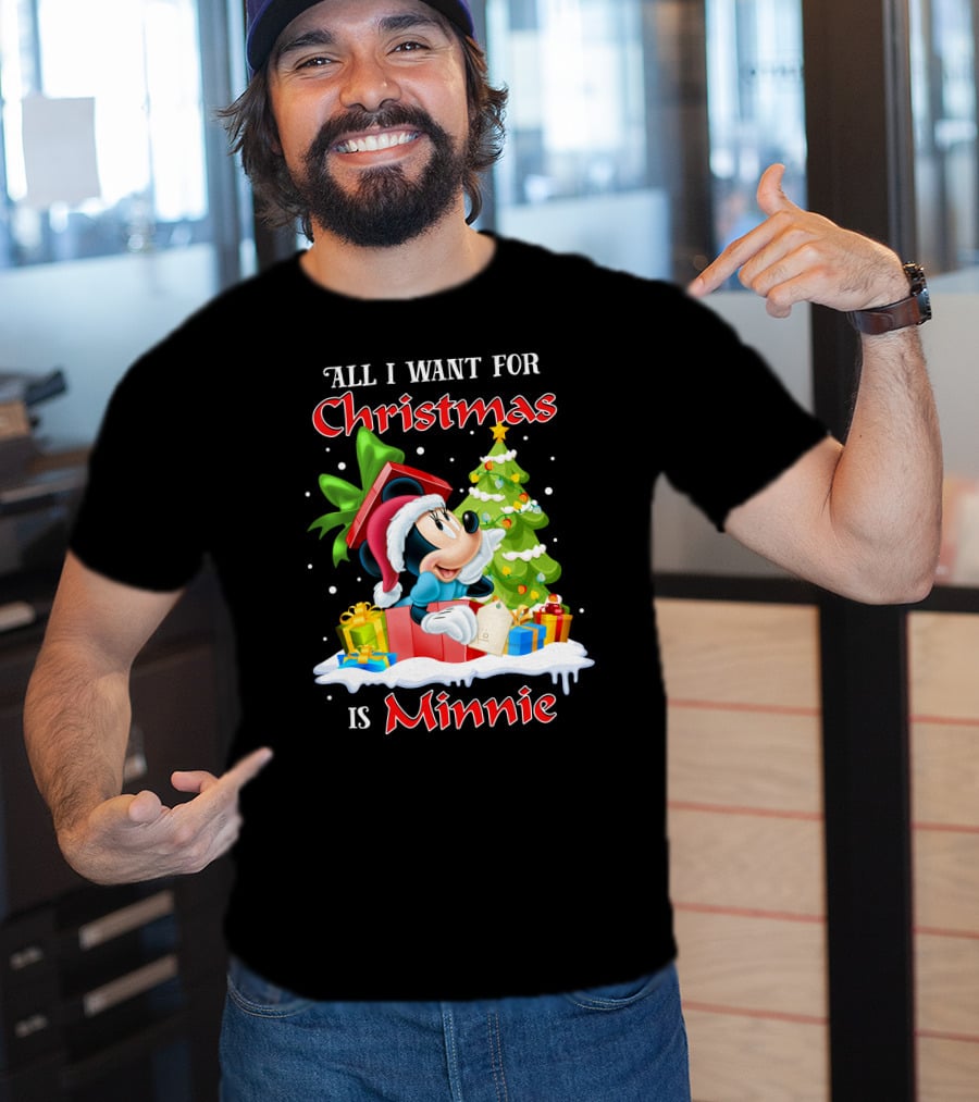 All I Want For Christmas Is Minnie T-Shirt