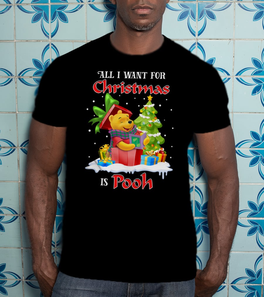 All I Want For Christmas Is Pooh T-Shirt