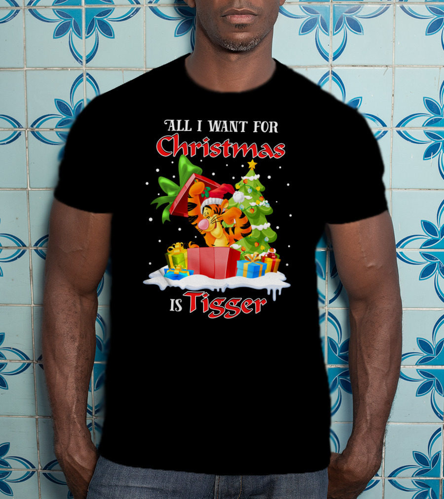 All I Want For Christmas Is Tigger T-Shirt