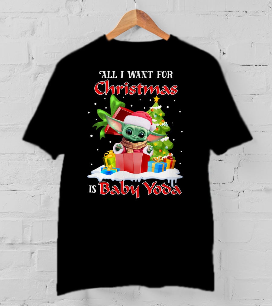 All I Want For Christmas Is Baby Yoda T-Shirt