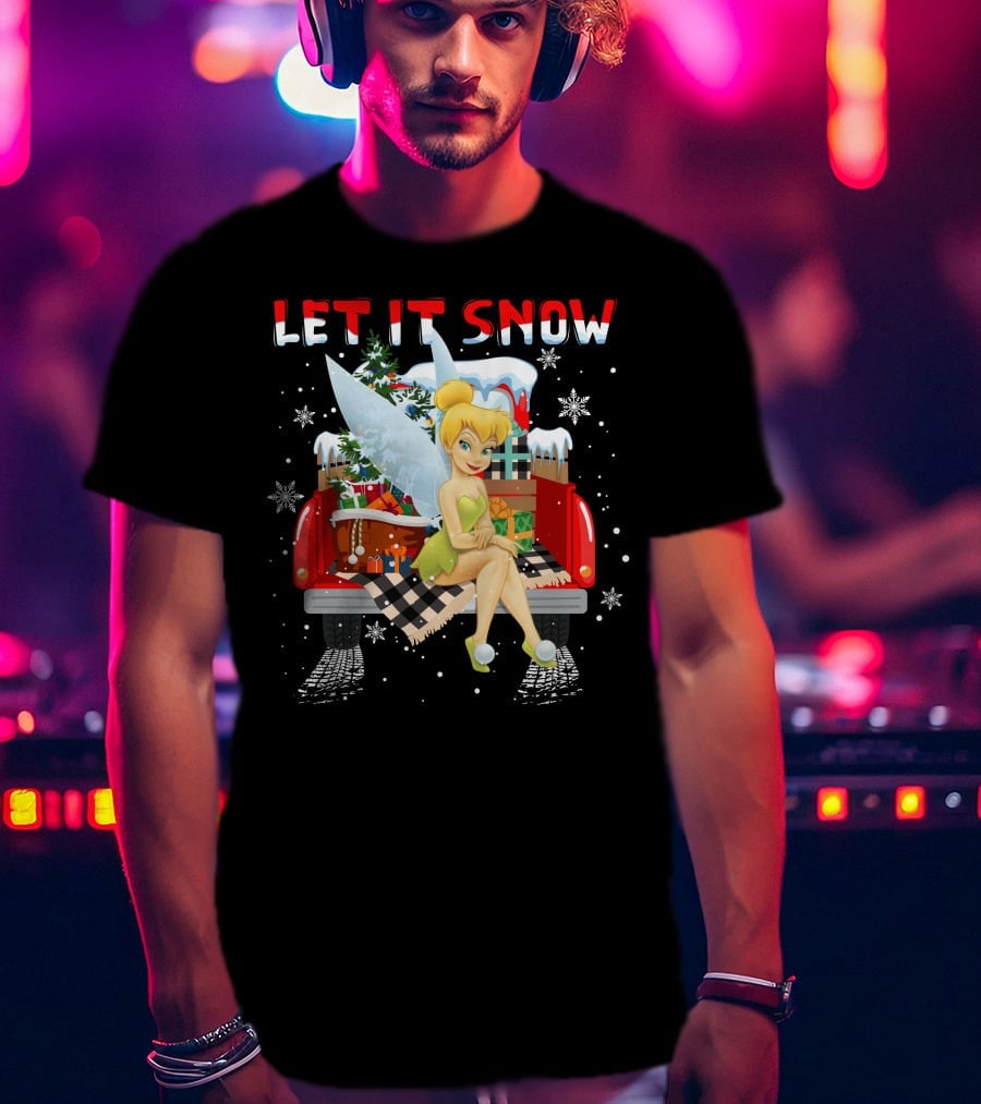 Let It Snow Tinkerbell Sitting On Truck With Gifts And Snowflakes T-Shirt