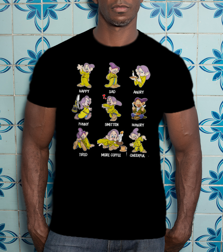 Dopey Moods Happy Sad Angry Funny Smitten Hungry Tired More Coffee Cheerful T-Shirt