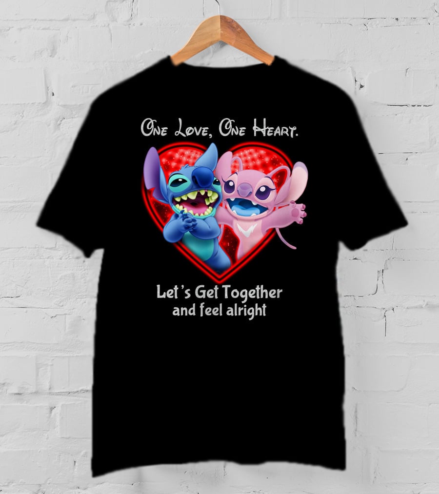 One Love One Heart Let's Get Together And Feel Alright Stitch & Angel Love T-Shirt