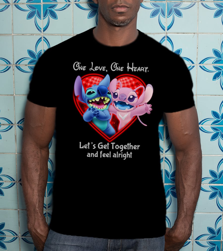 One Love One Heart Let's Get Together And Feel Alright Stitch & Angel Love T-Shirt