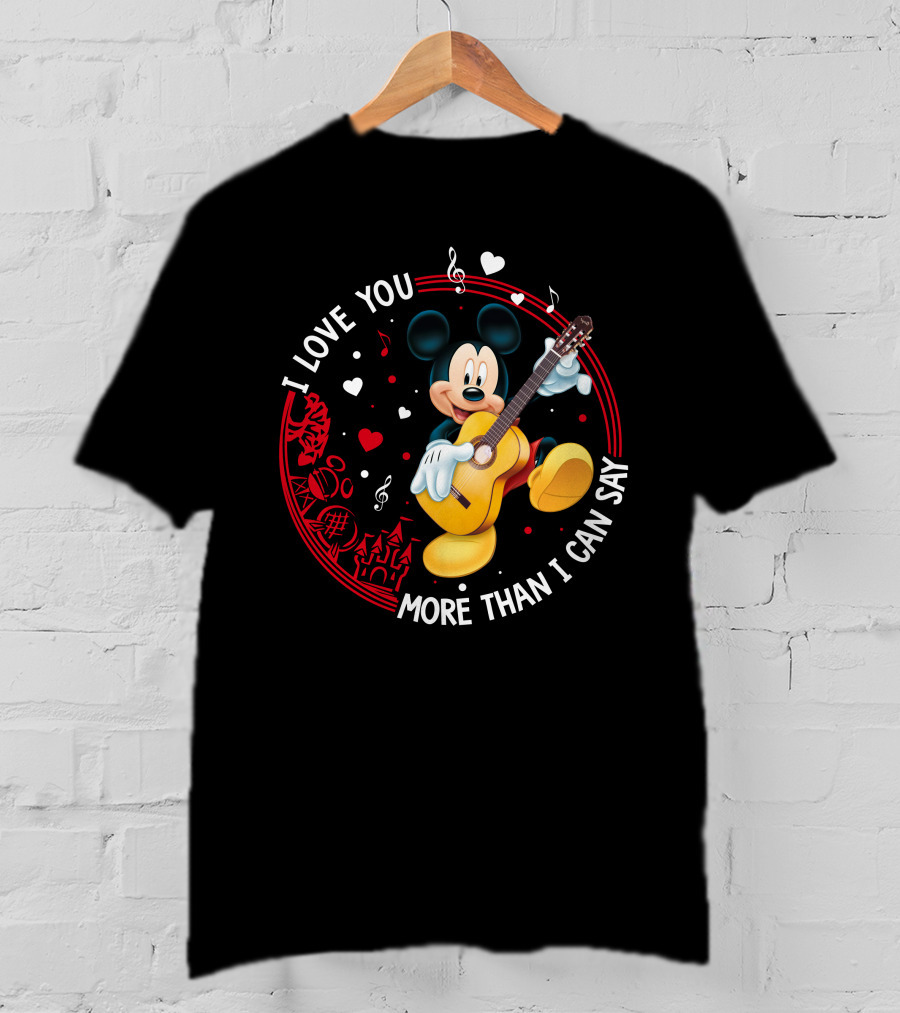 I Love You More Than I Can Say Mickey Mouse Guitar T-Shirt