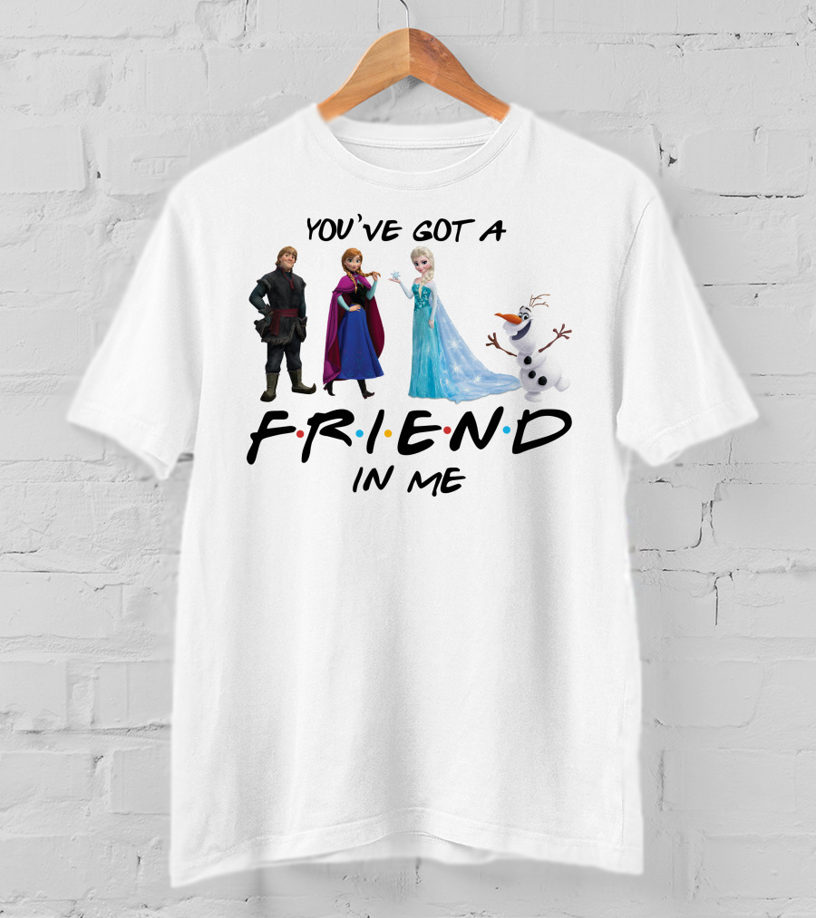 You've Got A Friend In Me Frozen Characters T-Shirt