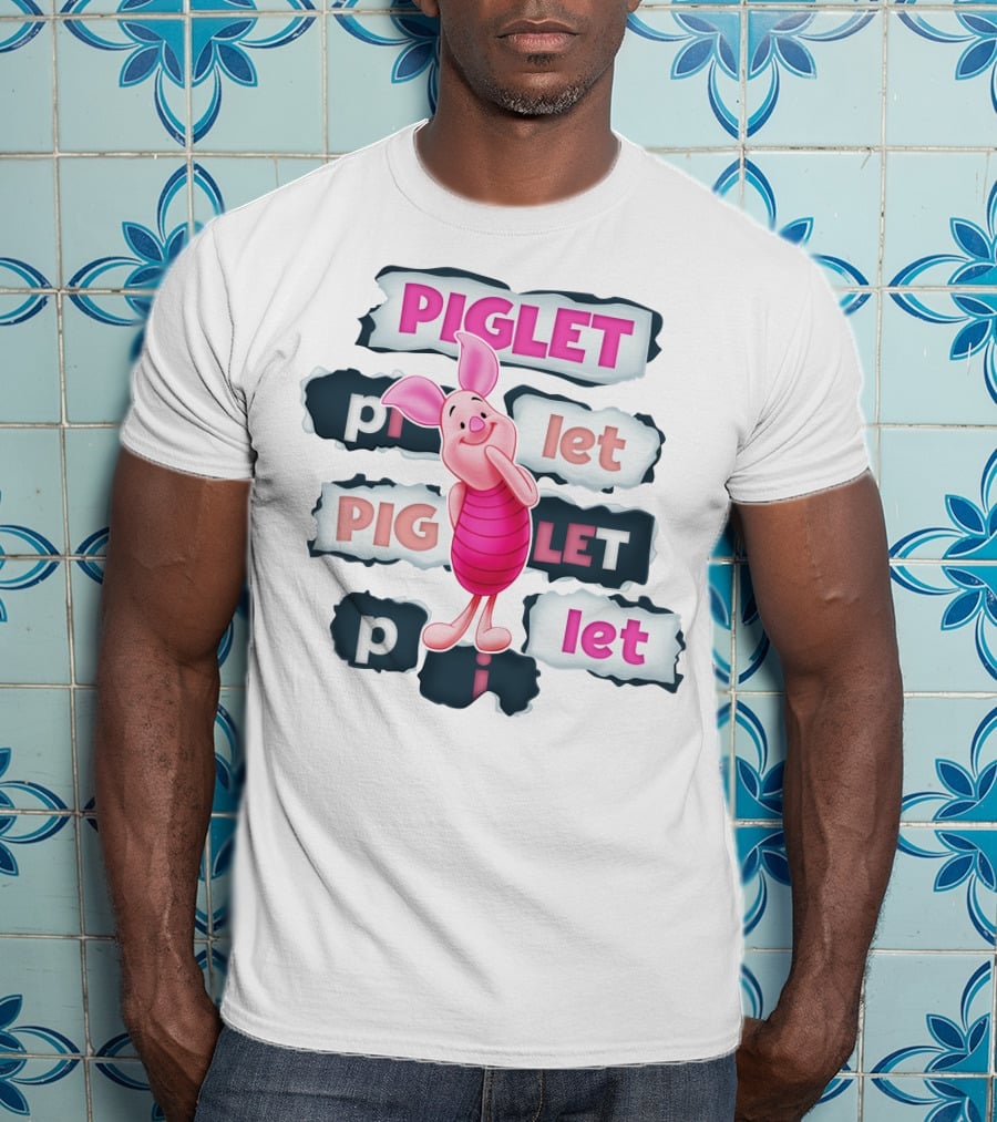 Piglet Piglet Pig Let P I Let T-Shirt