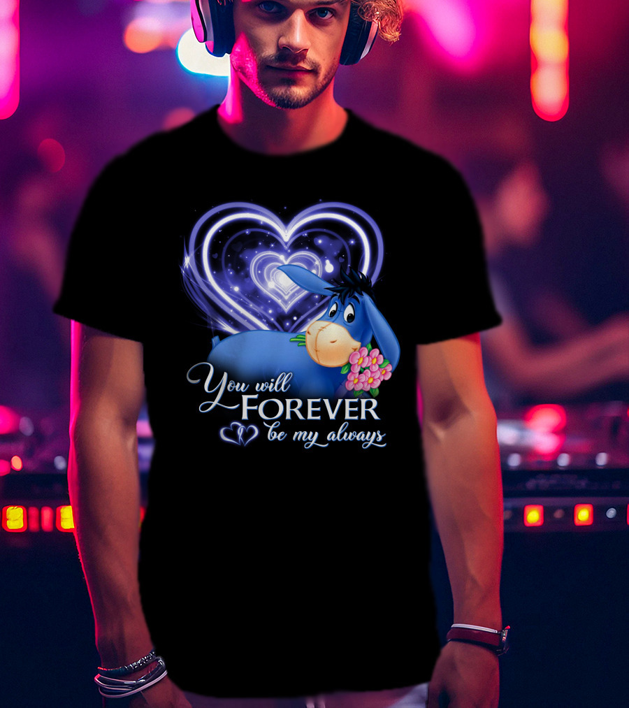 Eeyore You Will Forever Be My Always Hearts Flowers T-Shirt