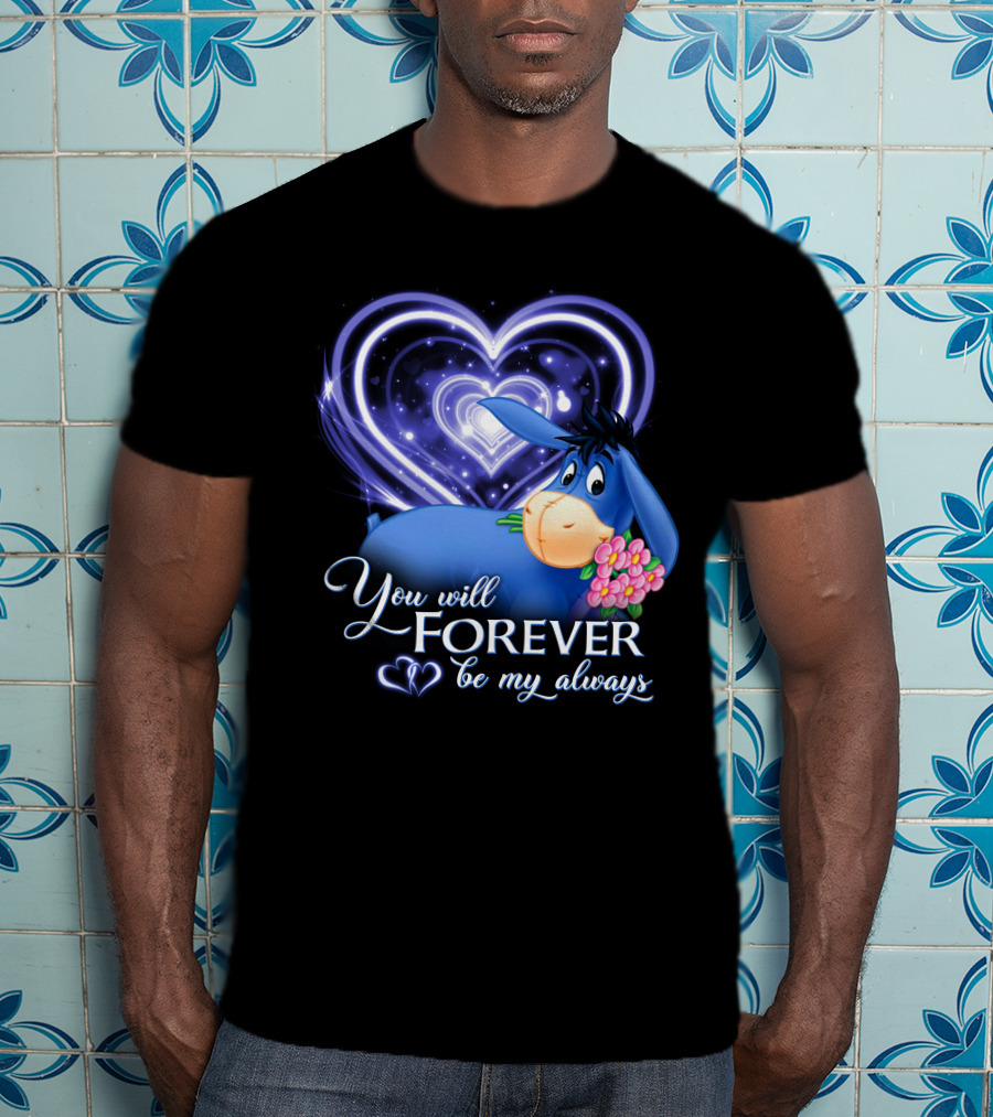 Eeyore You Will Forever Be My Always Hearts Flowers T-Shirt