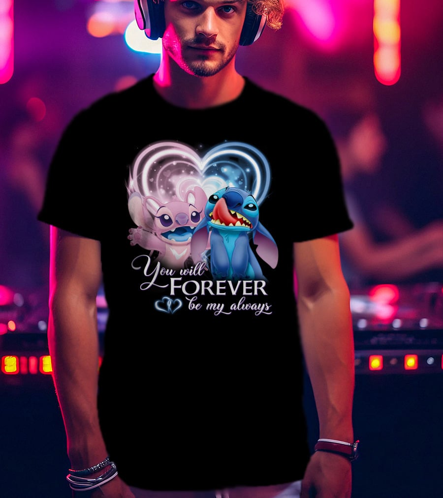 Stitch & Angel You Will Forever Be My Always T-Shirt