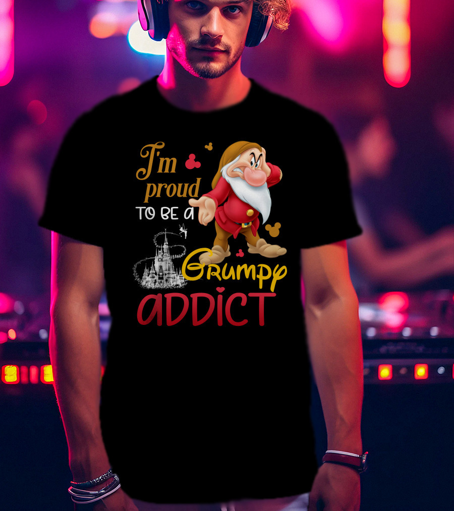 I'm Proud To Be A Grumpy Addict Disney Castle And Character T-Shirt