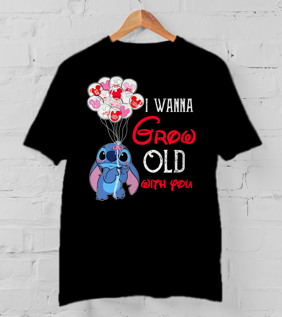 I Wanna Grow Old With You Stitch Balloons Hearts T-Shirt