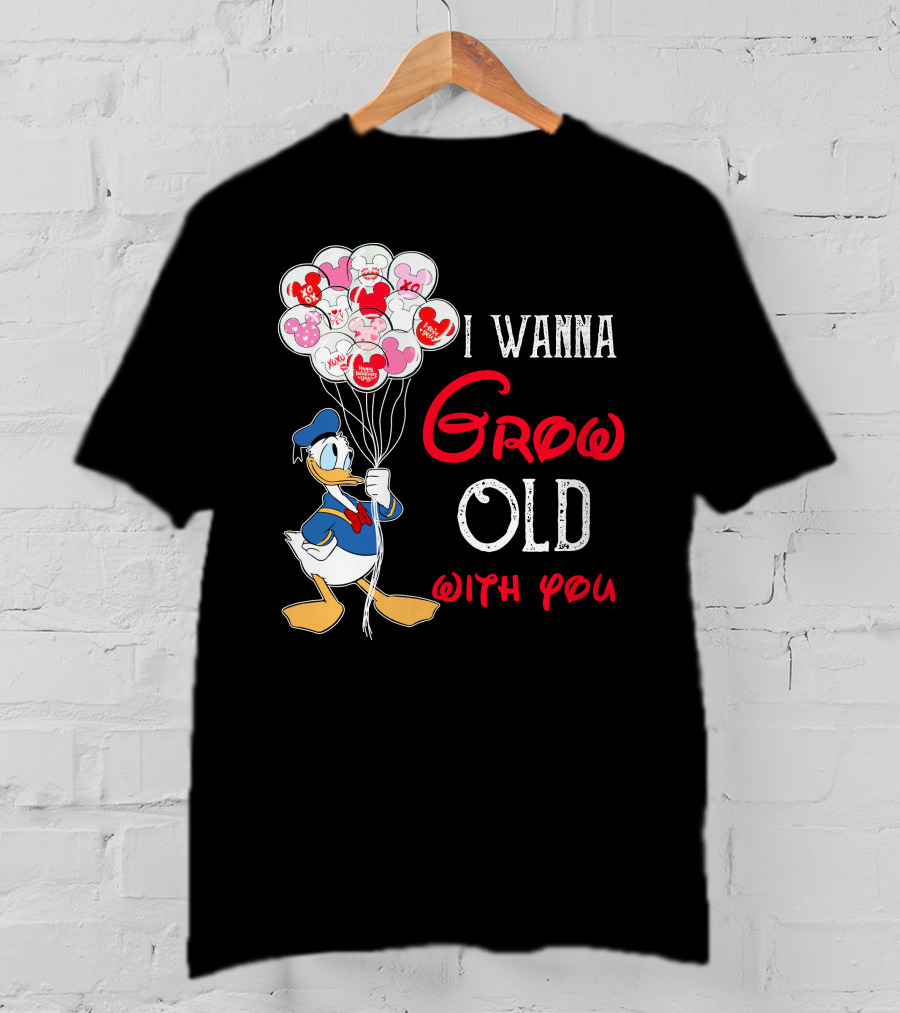 Donald Duck I Wanna Grow Old With You Balloons T-Shirt