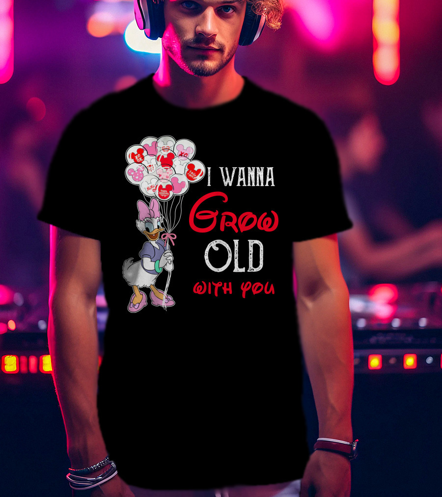 I Wanna Grow Old With You Daisy Balloons T-Shirt